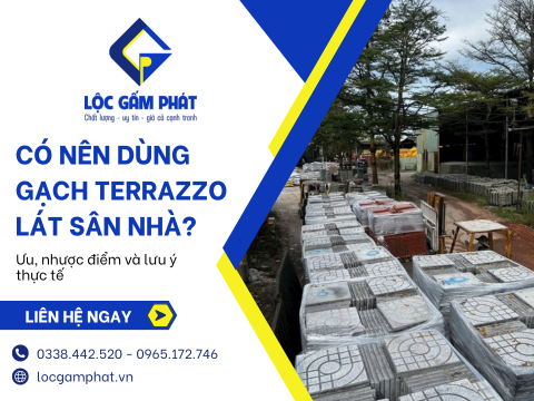 Có nên dùng gạch Terrazzo lát sân nhà? Ưu, nhược điểm và lưu ý thực tế