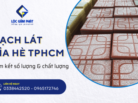 Lộc Gấm Phát cam kết về số lượng, chất lượng khi cung cấp gạch lát vỉa hè TPHCM