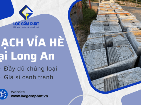 Lộc Gấm Phát cung cấp gạch vỉa hè đầy đủ chủng loại, giá sỉ tại Long An