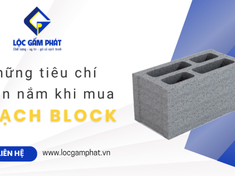 Những tiêu chí cần nắm khi mua gạch block