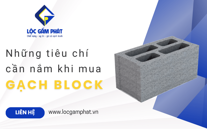 Những tiêu chí cần nắm khi mua gạch block