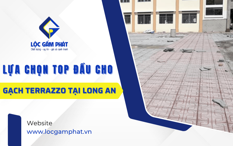 gạch Terrazzo Long An